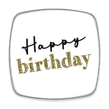 HAPPY BIRTHDAY. HAPPY BIRTHDAY. ANNIVERSARY. - Square fridge magnet - white - Front