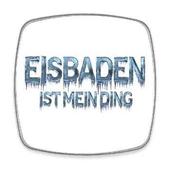 Eisbaden ist mein Ding - Viereckiger Kühlschrankmagnet - Weiß - Vorne