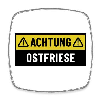 Achtung Ostfriese - Regionaler Spruch - Viereckiger Kühlschrankmagnet - Weiß - Vorne