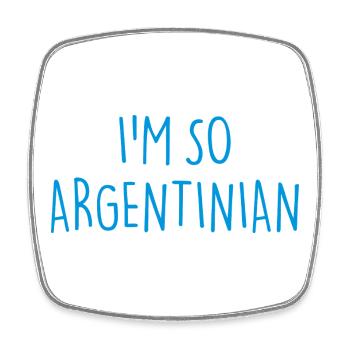 JE SUIS TELLEMENT ARGENTIN Argentine - Magnet carré - blanc - Devant