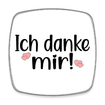 IRONIE DANKSAGUNG - HUMOR ICH DANKE MIR - Viereckiger Kühlschrankmagnet - Weiß - Vorne