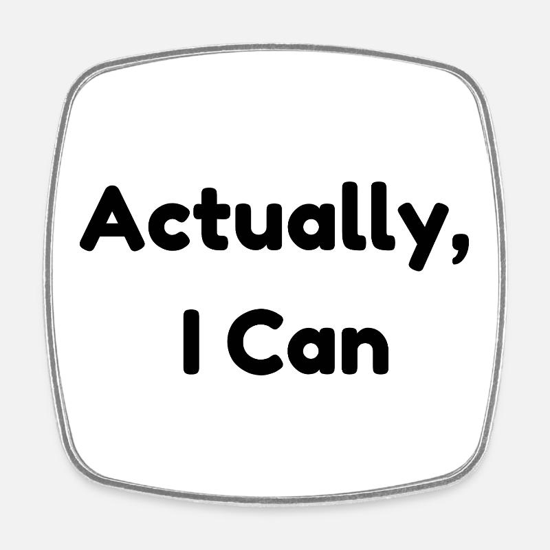 Actually, I Can – Affirmation Positive Minimaliste - Magnet carré - blanc