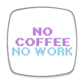 No Coffee No Work – Retro Gaming Pixel Art T-Shirt - Square fridge magnet - white - Front