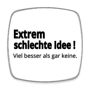 Schlechte Idee - Viereckiger Kühlschrankmagnet - Weiß - Vorne