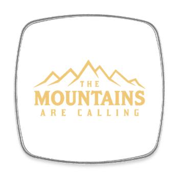 LES MONTAGNES APPELLENT Dire Déclaration - Magnet carré - blanc - Devant