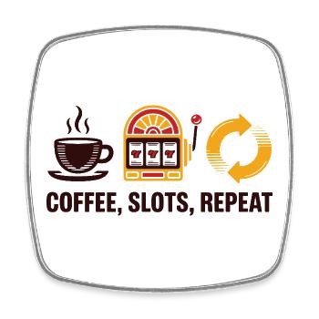 Coffee Slots Repeat Casino Gambling - Square fridge magnet - white - Front