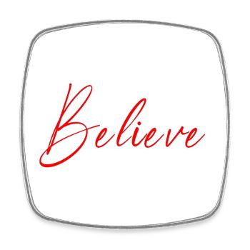 NEW -- Believe - All Things Are Possible! - Square fridge magnet - white - Front