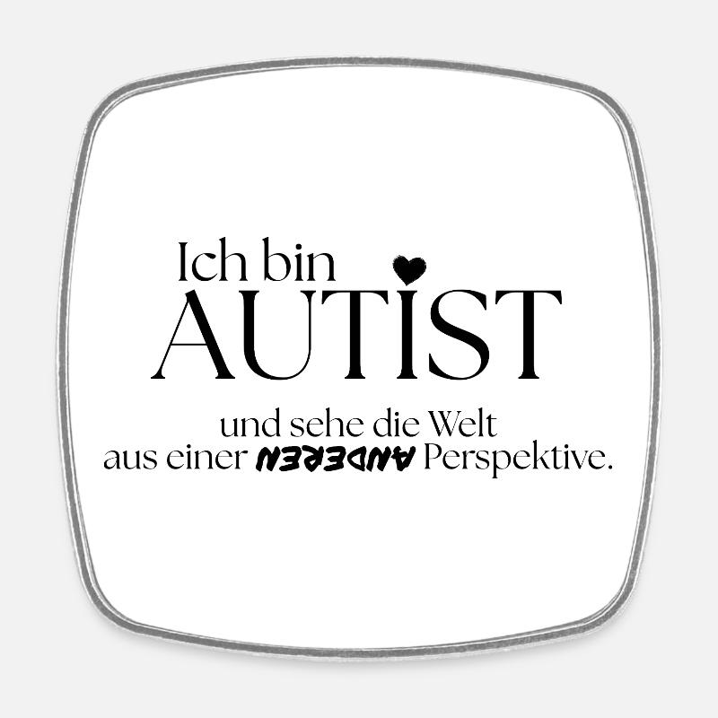 Ich bin Autist - Viereckiger Kühlschrankmagnet - Weiß