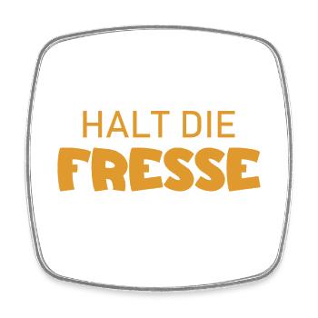 Halt die Fresse - Cooler Spruch - Viereckiger Kühlschrankmagnet - Weiß - Vorne