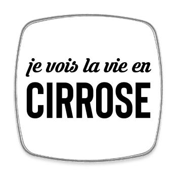 I see life in cirrosis - alcohol - Square fridge magnet - white - Front