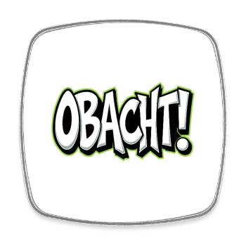 Caution Bavarian Saying Dialect Warning - Square fridge magnet - white - Front