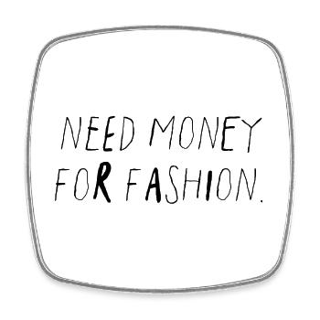 Need Money For Fashion Gen Z Spruch - Viereckiger Kühlschrankmagnet - Weiß - Vorne