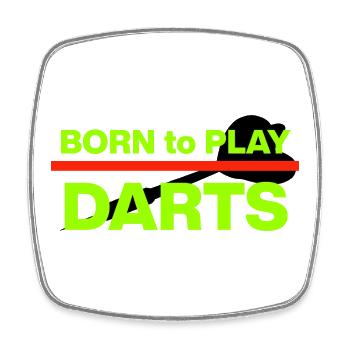 Born to Play Darts, Dart, Dasrtspieler, 180 - Square fridge magnet - white - Front