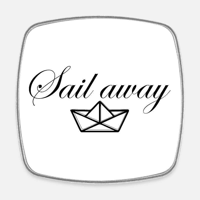 Sail Away Schiffchen - Viereckiger Kühlschrankmagnet - Weiß