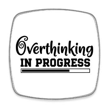 Overthinking in Progress – humorvoller Spruch - Viereckiger Kühlschrankmagnet - Weiß - Vorne