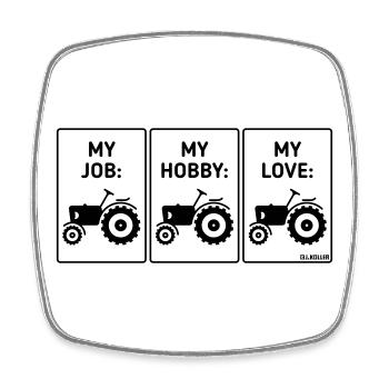 My Job – My Hobby – My Love (Trecker Bauer / B) - Viereckiger Kühlschrankmagnet - Weiß - Vorne