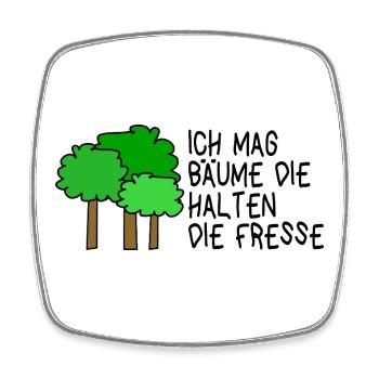 Ich mag Bäume die halten die Fresse  - Viereckiger Kühlschrankmagnet - Weiß - Vorne