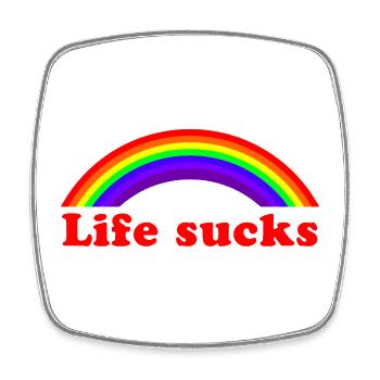 Life Sucks Rainbow – Sarkastisches, lustiges Zitat - Viereckiger Kühlschrankmagnet - Weiß - Vorne