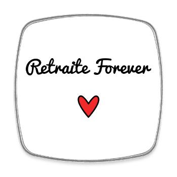 RETRAITE. RETRAITE. RETRAITEE. RETRAITE - Magnet carré - blanc - Devant
