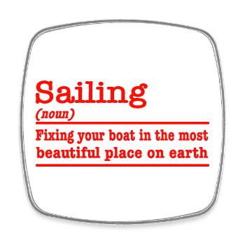 Sailing funny saying for sailors - Square fridge magnet - white - Front