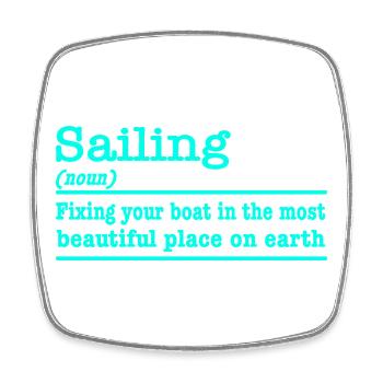 Sailing funny saying for sailors - Square fridge magnet - white - Front