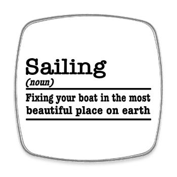 Sailing funny saying for sailors - Square fridge magnet - white - Front