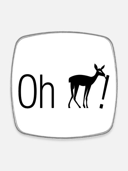 Oh, cher cerf - Magnet carré - blanc