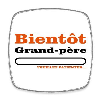 bientôt grand père  - Magnet carré - blanc - Devant