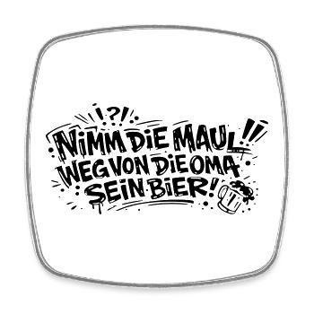 Nimm die Maul von die Oma sein Bier - Viereckiger Kühlschrankmagnet - Weiß - Vorne