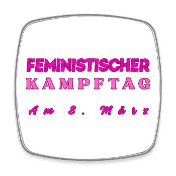 Feministischer Kampftag am 8. März Geschenkidee  - Viereckiger Kühlschrankmagnet - Weiß - Vorne