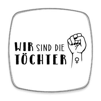 We are the daughters! - Square fridge magnet - white - Front