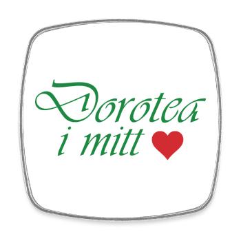 Dorotea in my heart - Square fridge magnet - white - Front