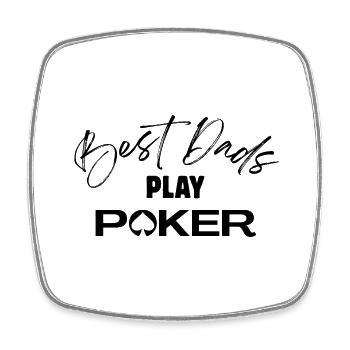 T-shirt poker - Best Dads play poker-fb - Magnet carré - blanc - Devant