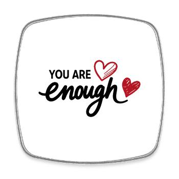You Are Enough Heart Mindfulness Statement - Square fridge magnet - white - Front