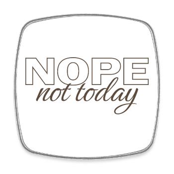 Nope Not Today Shirt – Funny Introvert Saying Tee - Viereckiger Kühlschrankmagnet - Weiß - Vorne