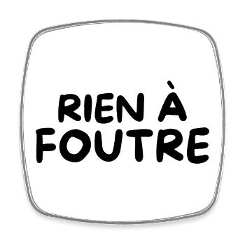 Humour Slogan Humoristique Simple Rien à Foutre - Magnet carré - blanc - Devant