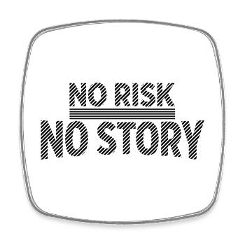NO RISK NO STORY Adventure Statement - Square fridge magnet - white - Front
