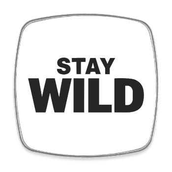 STAY WILD Abenteuer Freiheit Statement - Viereckiger Kühlschrankmagnet - Weiß - Vorne