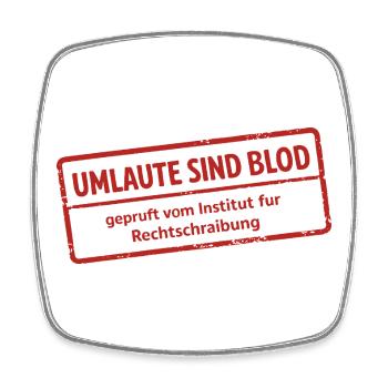 Umlaute sind Blod Stempel - Viereckiger Kühlschrankmagnet - Weiß - Vorne