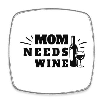 Mom Needs Wine Muttertag Weinliebhaber - Viereckiger Kühlschrankmagnet - Weiß - Vorne