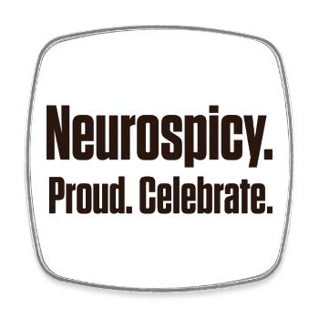 Neurospicy and Proud Late Diagnosis ND - Square fridge magnet - white - Front