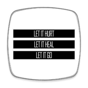 Let It Hurt Let It Heal Let It Go Inspirierend - Viereckiger Kühlschrankmagnet - Weiß - Vorne