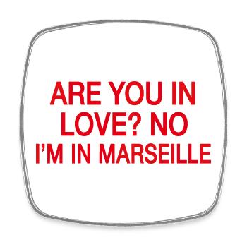In Love No I'm In Marseille | Reisehumor Frankreich - Viereckiger Kühlschrankmagnet - Weiß - Vorne