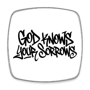 God Knows Your Sorrows Graffiti Design - Square fridge magnet - white - Front