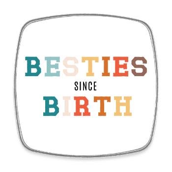 Meilleures amies depuis la naissance - Magnet carré - blanc - Devant