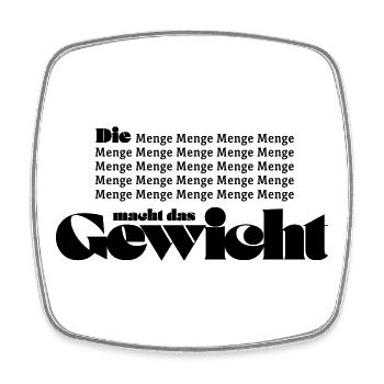 Die Menge macht das Gewicht - Viereckiger Kühlschrankmagnet - Weiß - Vorne