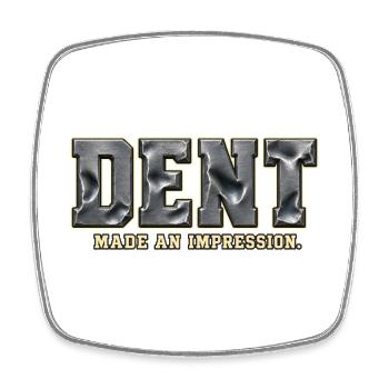 DENT – Hinterlass einen Eindruck | Metallisches Wortspiel - Viereckiger Kühlschrankmagnet - Weiß - Vorne