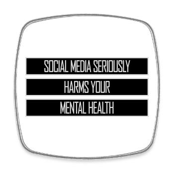 Social Media Seriously Harms Mental Health Saying - Square fridge magnet - white - Front
