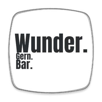 Wunder. Gern. Bar. – Humorvolles Typografie Design - Viereckiger Kühlschrankmagnet - Weiß - Vorne