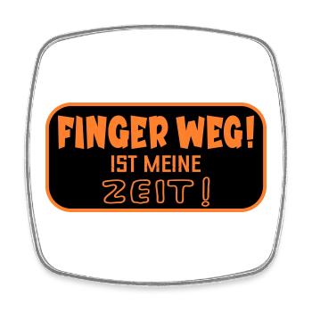 Finger Weg Zeit - Viereckiger Kühlschrankmagnet - Weiß - Vorne